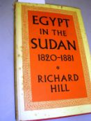 HILL, Richard: Egypt in the Sudan 1820-1881: cloth in d/w, 8vo, OUP, 1959. With 11 others on a