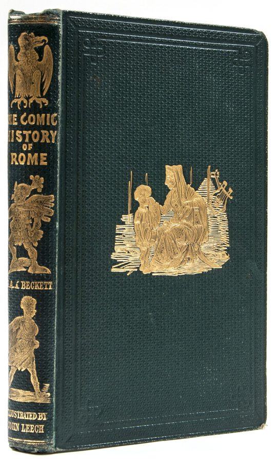 Leech (John).- à Beckett (Gilbert Abbott) The Comic History of Rome first edition, second issue with