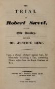 Sweet (Robert).- Trial of Robert Sweet (The), at the Old Bailey, before Mr.Justice Best at the Old
