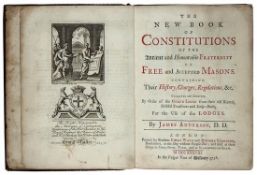 Anderson (James) The New Book of Constitutions of the Antient and Honourable Fraternity of Free