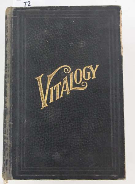 Ruddock, E.H. (MD) 
"Vitalogy...adapted for the Home the Layman and the Family", published by the