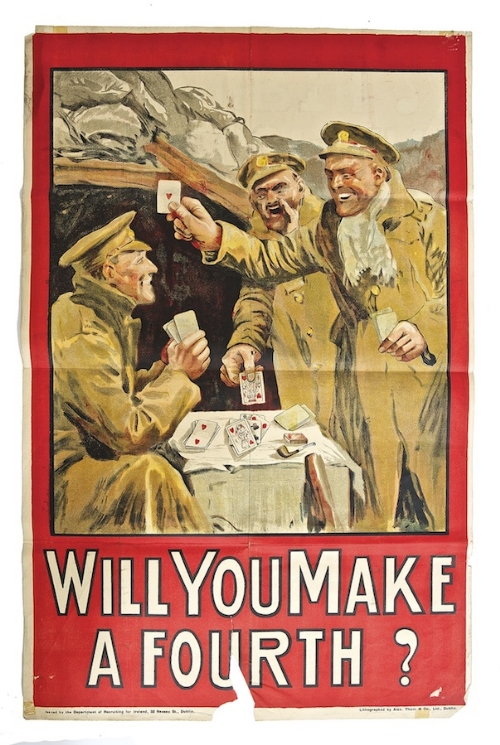 IRISH WORLD WAR I PROPAGANDA POSTER (c.1915)
"Will you make a forth ?"
Published by Department of