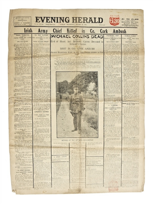 DEATH OF MICHAEL COLLINS
EVENING HERALD. Vol.31 no. 199, August 23 1922. Newspaper quarto, 6 pp.