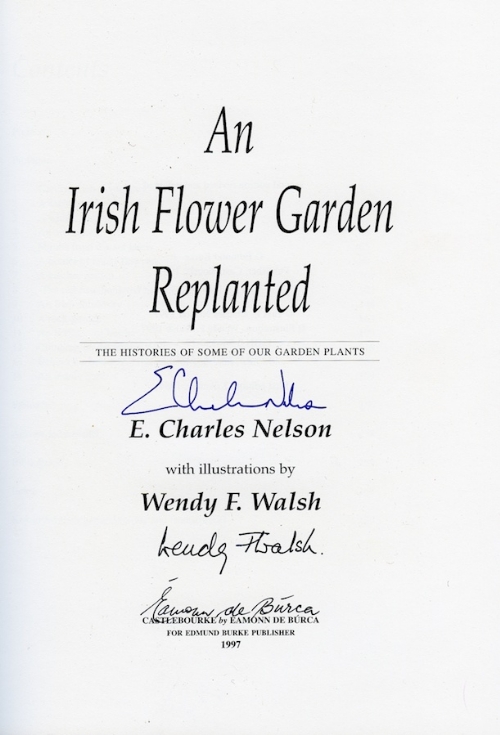 CHARLES NELSON AND WENDY WALSH
An Irish Flower Garden Replanted, Castlebourke (de BÃºrca) 1997,