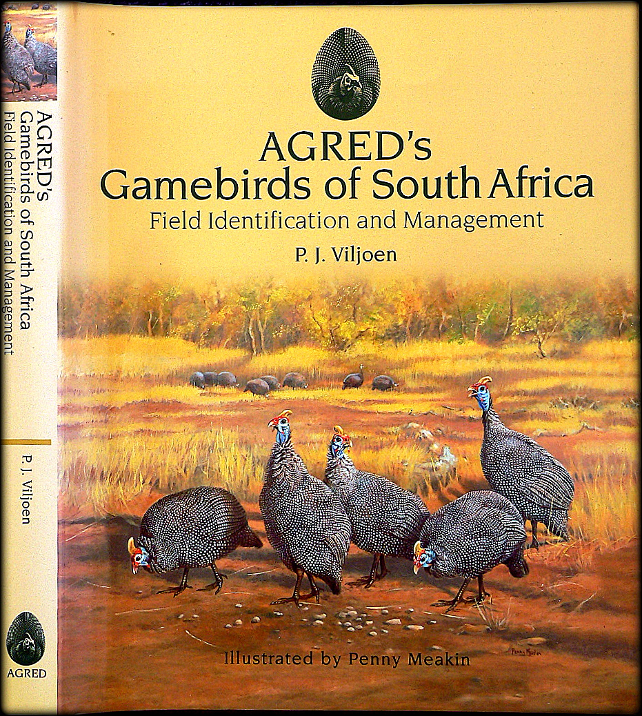 Viljoen (P. J.)  AGRED`S GAMEBIRDS OF SOUTH AFRICA 278 x 226 x 29 mm xxii + 302pp. Hardcover with