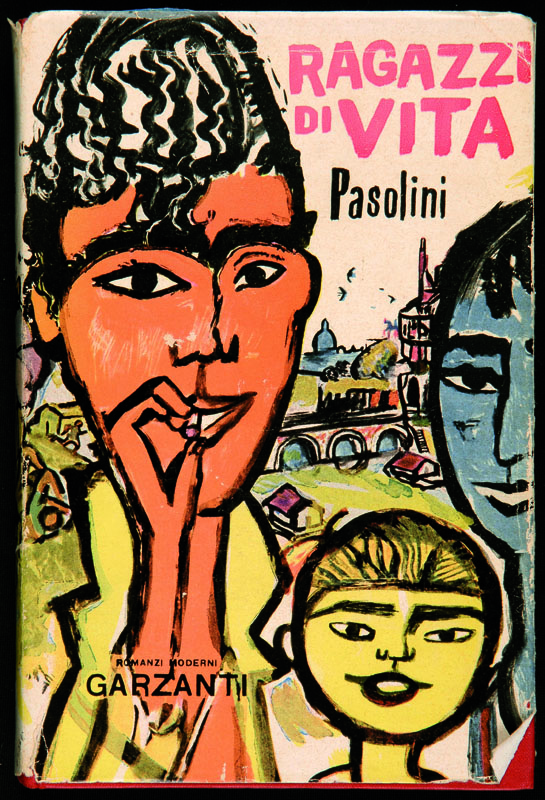 Libri Antichi e Rari Pasolini, Pier Paolo. Ragazzi di vita. Milano, Garzanti, 1955. In 8Â° (195 x