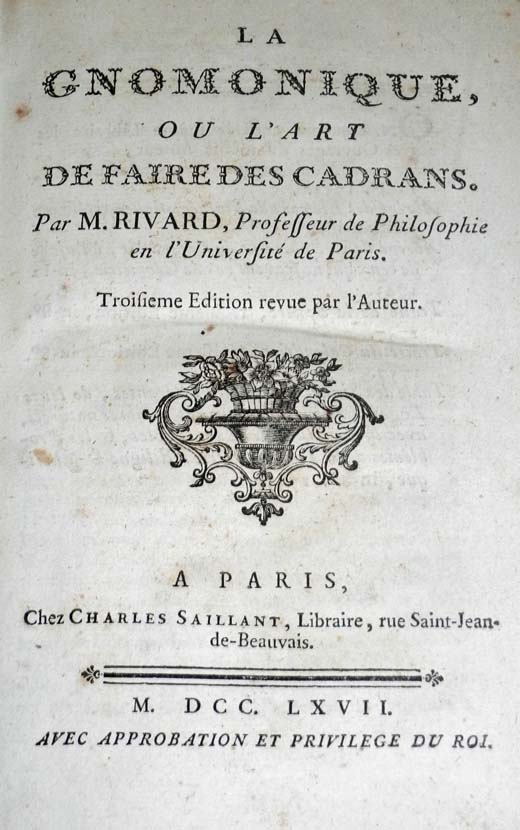 RIVARD, Francois-Dominique.  La Gnomonique, ou l` Art de Faire des Cadrans ... Troisieme Edition