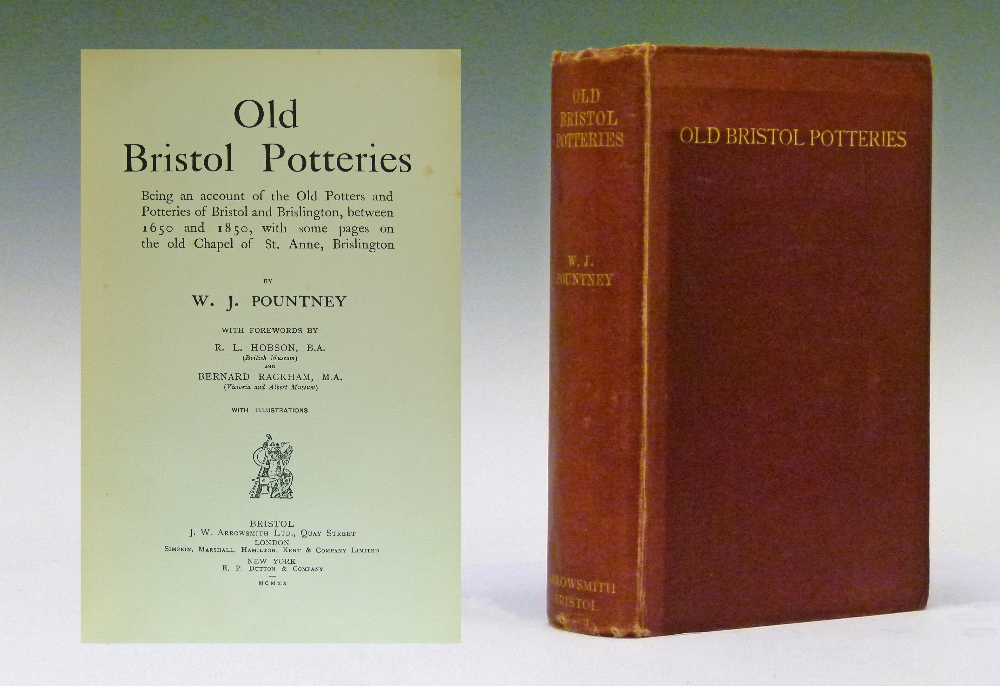 Books-W.J. Pountney-Old Bristol Potteries, published by J.W. Arrowsmith, 1920, one volume  Please