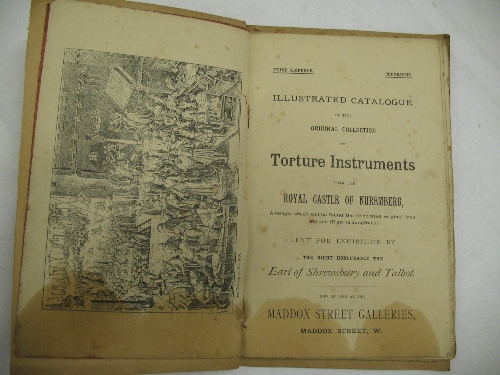 Illustrated Catalogue of the Original Collection of Torture Instruments, from the Royal Castle of