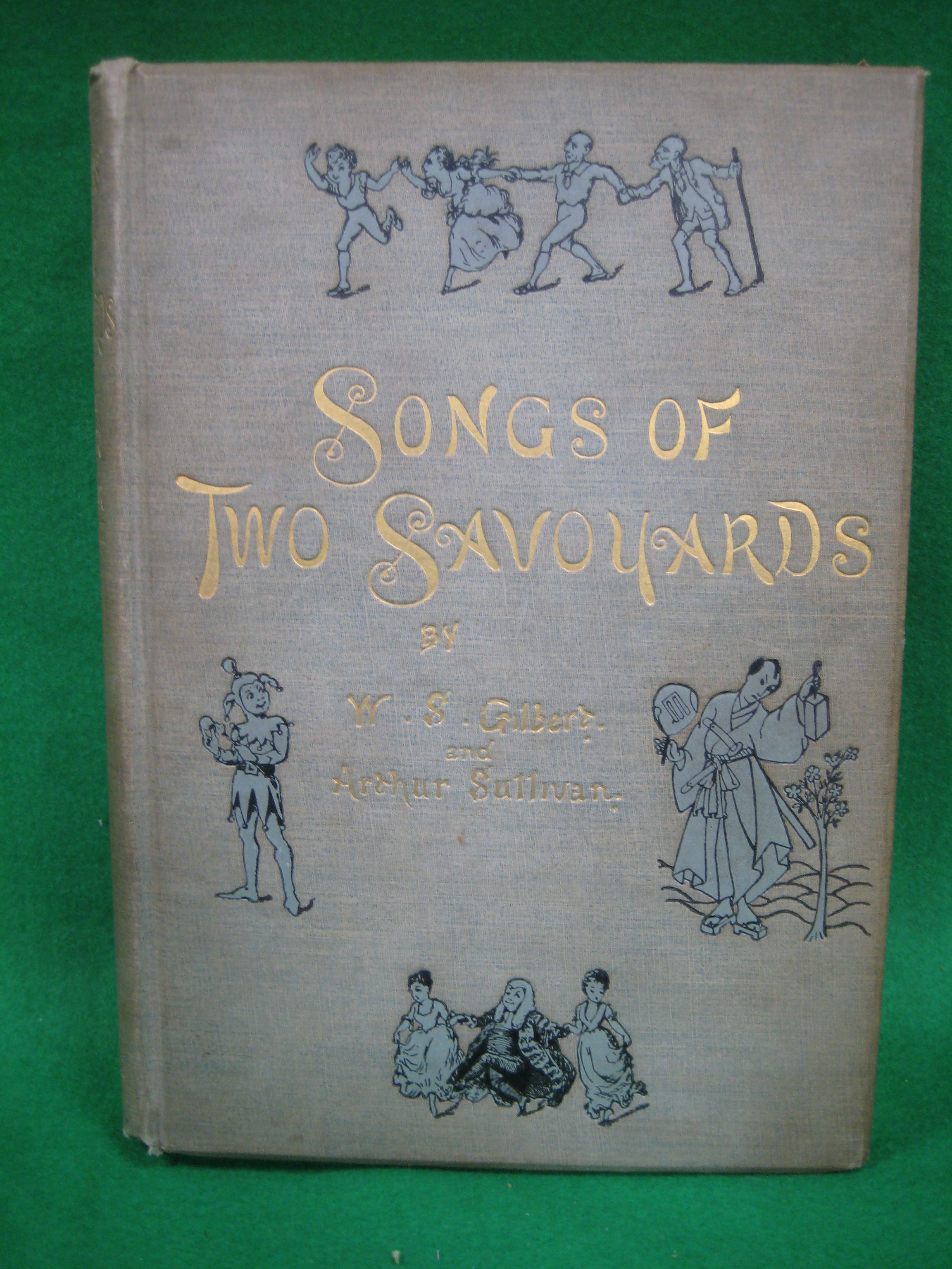 One volume Songs of two Savoyards by Gilbert and Sullivan, 1892.