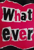 Music Memorabilia. An unframed 'Whatever'  music gig / event punk style poster. Overall 91cms High x