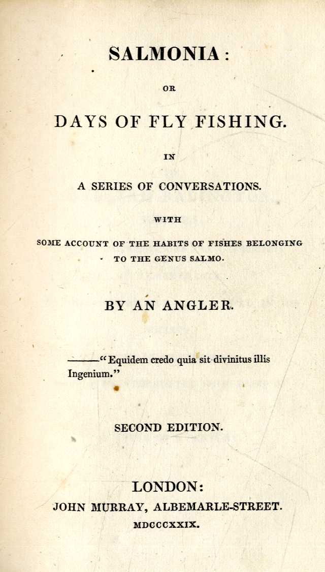 Fishing: [Davy (Sir Humphery)] Salmonia: or Days of Fly Fishing,... By An Anger, 12mo L. 1829.