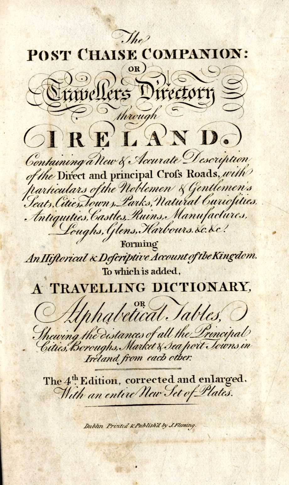 [Wilson] The Post Chaise Companion: or Travellers Directory through Ireland, 8vo D. n.d. Fourth