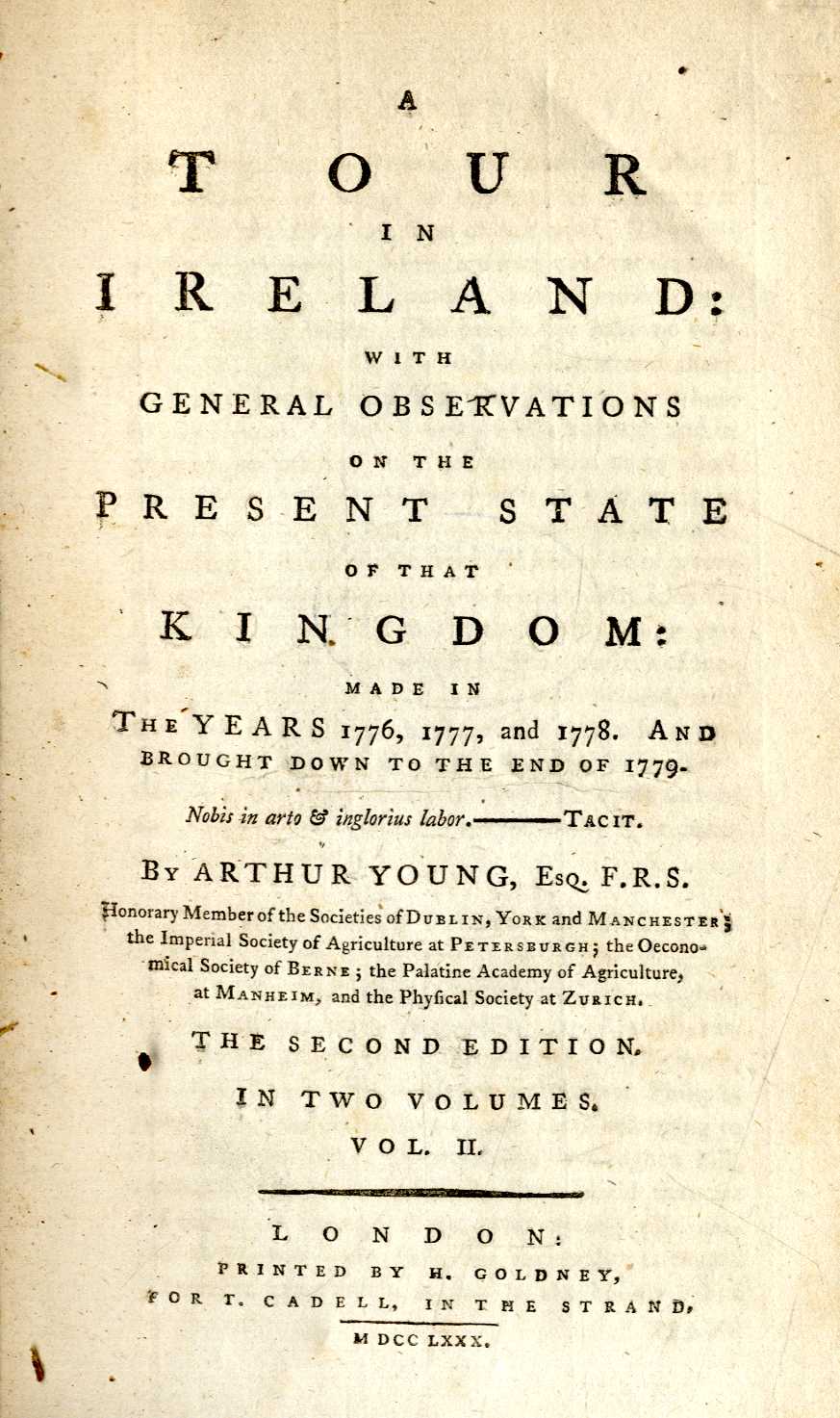 Young (A.) A Tour in Ireland, 2 vols. L. 1780. Second Edn., 5 engd. plts. (3 lg. fold.), 16pp.