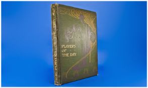 A Late 19th Century Large Hand Backed Book, titled `players of the day` and containing a series of