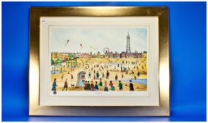 Blackpool Interest Signed Print Of Blackpool Depicting A Crowded Beach Scene. Titled `Blackpool