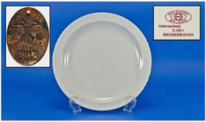 U-Boat Tag Together With A German 11 Inch Dinner Plate Marked To Reverse Unterseeboot U100