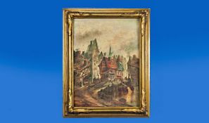 Gilt Framed Oil on Canvas, depicting continental town canal scene, indistinctly signed, late 19th