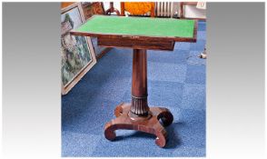 Early 19th Century Rosewood Pedestal Card Table, circa 1830, the top swivelling round revealing