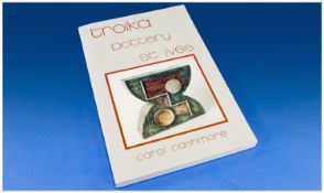 Troika Pottery St. Ives by Carol Cashmore. Highy Desirable First Edition (1994) book in excellent