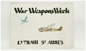 Original Art Work For The Lytham St Annes `War Weapons Week` 1941. Showing a spitfire and a