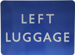 BR(Sc) enamel Sign "Left Luggage", 24" x 18", F/F. Virtually mint.