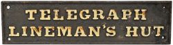 GWR C/I Doorplate `TELEGRAPH LINESMAN`S HUT`, 20½" x 5½". In original condition.