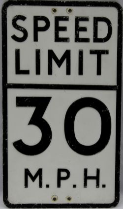 Pressed alloy Road Sign `Speed Limit 30 M.P.H.`, 21" x 12" stamped at bottom `Staines Hills London`.