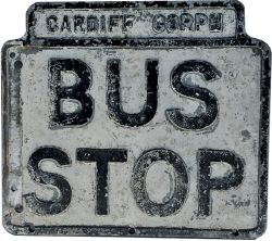 Cast Aluminium Sign "Cardiff Corpn Bus Stop"; double sided. In good condition. Measuring 11¾" x