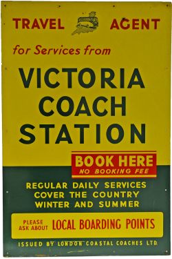 Screen Printed Sign "Travel Agent for Services from Victoria Coach Station - Issued by London