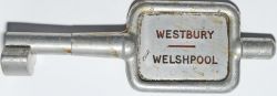 Single Line Alloy Key Token WESTBURY - WELSHPOOL. Ex L&NWR and GWR joint line from Shrewsbury to the