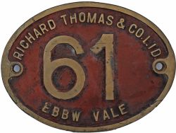 Industrial Locomotive brass Cabside Numberplate `Richard Thomas & Co Ebbw Vale No 61`. Measures