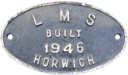 Worksplate `LMS Built 1946 Horwich`. Oval cast iron, clean ex loco condition. Black 5 locos