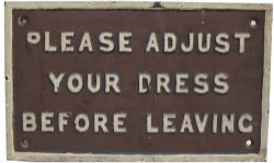 GWR C/I Notice ` Please Adjust Your Dress Before Leaving`. Nice original paintwork.