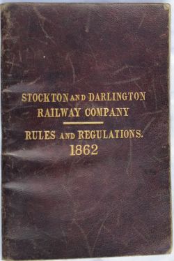 Stockton & Darlington Railway Rule Book dated 1862. A magnificent piece of British history,