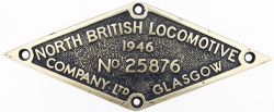 Worksplate North British Locomotive Company Glasgow No 25876 of 1946, brass diamond. Ex Thompson 4-