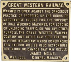 Cast Iron GWR "Propping Up Wagon Doors" Notice, James Milne Mar 1922. Face restored, rear original.