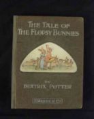 BEATRIX POTTER: THE TALE OF THE FLOPSY BUNNIES, 1909, 1st edn, 16 mo, orig bds, pict paper label,