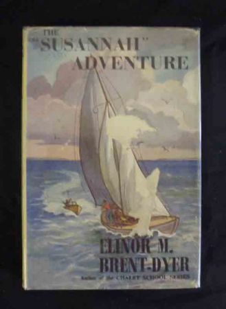 ELINOR M BRENT-DYER: THE SUSANNAH ADVENTURE, 1953, 1st edn, orig cl, d/w