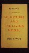 ERIC GILL: SCULPTURE AND THE LIVING MODEL, 1932, Ltd Edn (500), orig cardboard wraps