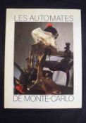 ANDRE SORIANO ANTOINE BATTAINI AND ANNETT BORDEAUX: LES AUTOMATES DE MONTE-CARLO, 1985, 1st edn,
