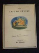 SIMON HARCOURT-SMITH: THE LAST OF UPTAKE, Ill Rex Whistler, [1942], 1st edn, orig cl, d/w