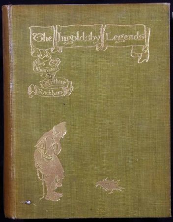 RICHARD HARRIS BARHAM “THOMAS INGOLDSBY”: THE INGOLDSBY LEGENDS, ill A Rackham, 1907, 2nd edn, rev