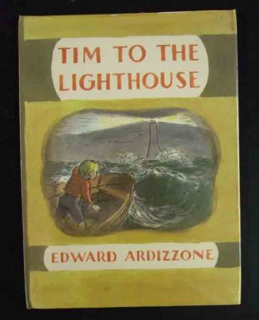 EDWARD ARDIZZONE: TIM TO THE LIGHTHOUSE, 1968, 1st edn, 4to, orig pict bds, d/w.