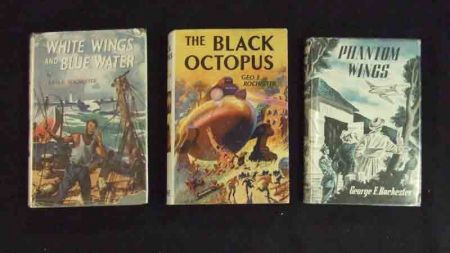 GEORGE E ROCHESTER: PHANTOM WINGS – WHITE WINGS AND BLUE WATER – THE BLACK OCTOPUS. 1947, 1952,