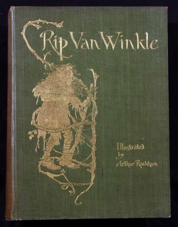 WASHINGTON IRVING: RIP VAN WINKLE, ill A Rackham 1905, 2nd impress, 51 tipped in col’d plts acf,