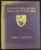 BASIL LUBBOCK: ADVENTURES BY SEA FROM ART OF OLD TIME, 1925, limited edn, (1750), orig cl gt,