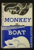 NICHOLAS TROTT: MONKEY BOAT, NY 1932, 1st edn, orig cl, d/w