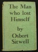 OSBERT SITWELL: THE MAN WHO LOST HIMSELF, 1929, 1st edn, orig cl bkd decor bds, d/w