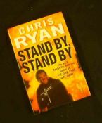 CHRIS RYAN: STAND BY STAND BY, 1996, 1st edn, sigd, orig cl, d/w